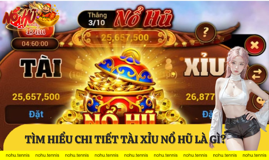 Giới Thiệu Tài Xỉu Nổ Hũ Go88